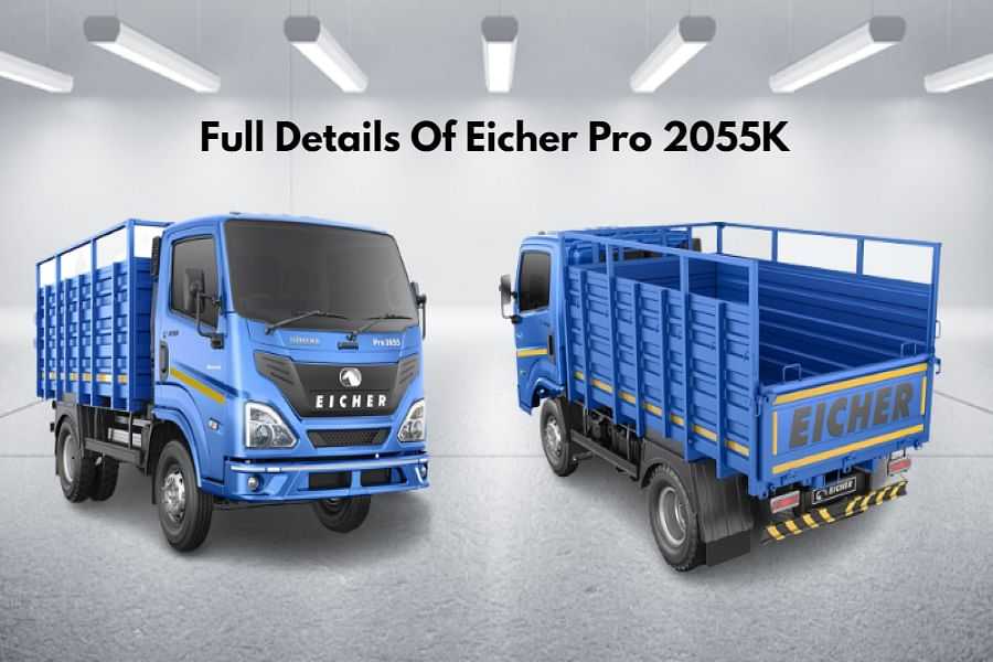 Full Details Of Eicher Pro 2055K City Truck In India