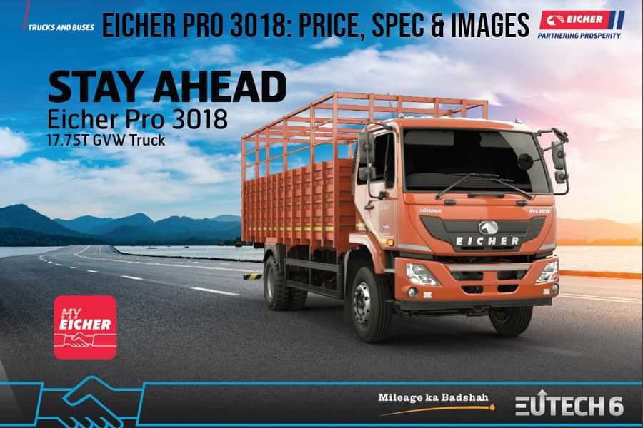 Discover the Eicher Pro 3018: The First 12.2-Ton Truck with Style