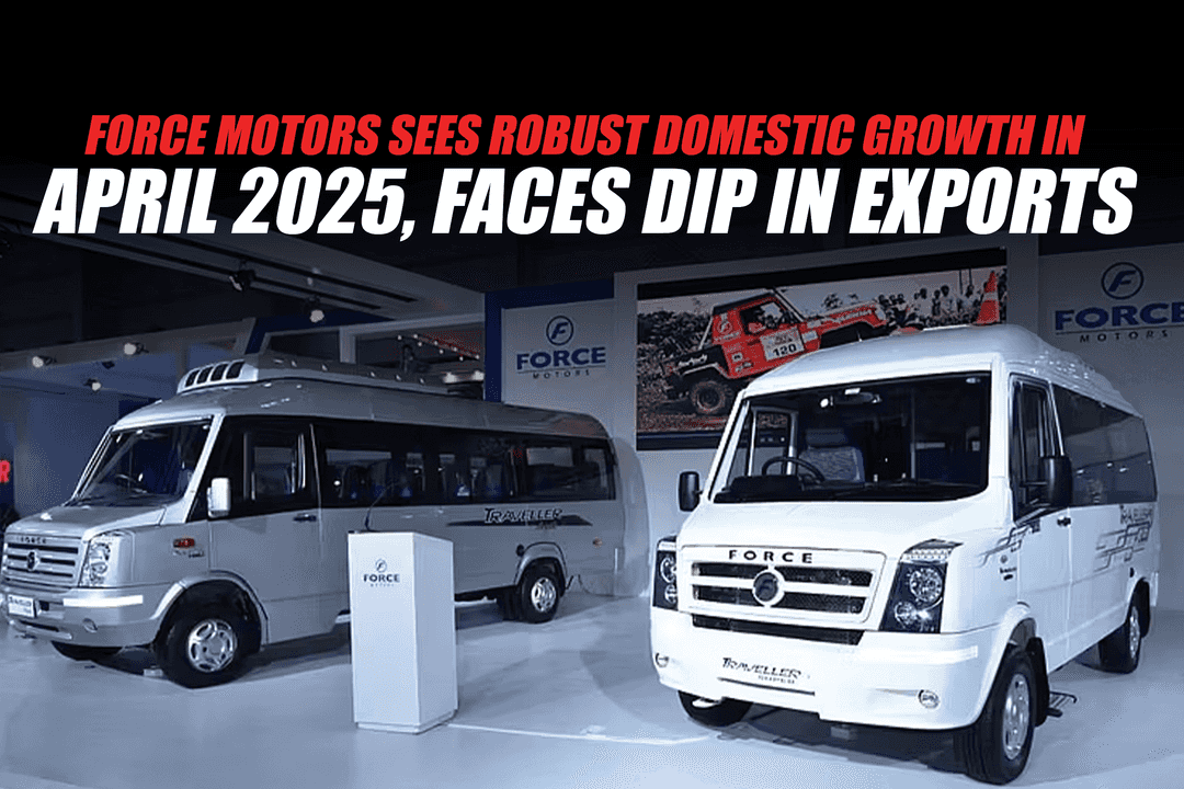 Force Motors Sees Robust Domestic Growth in April 2025, Faces Dip in Exports