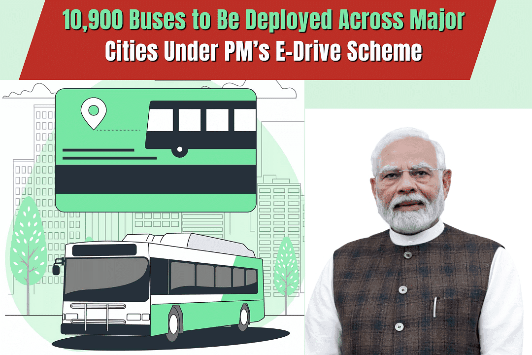 10,900 Buses to Be Deployed Across Major Cities Under PM’s E-Drive Scheme