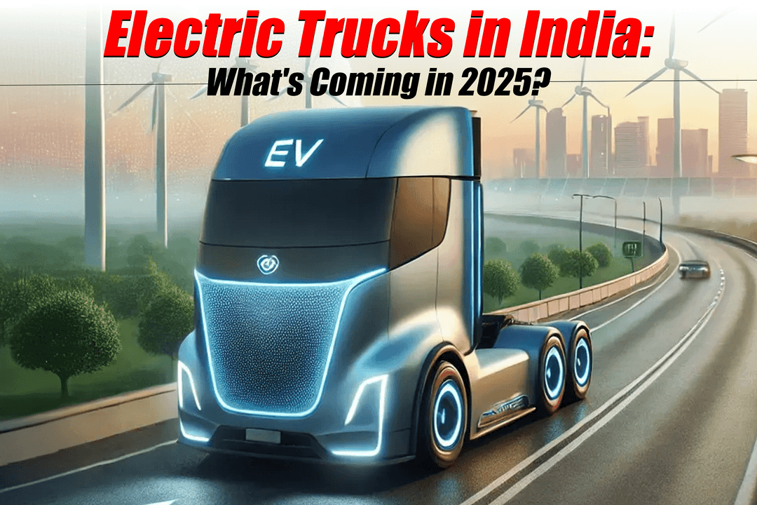 Electric Trucks in India: What's Coming in 2025?