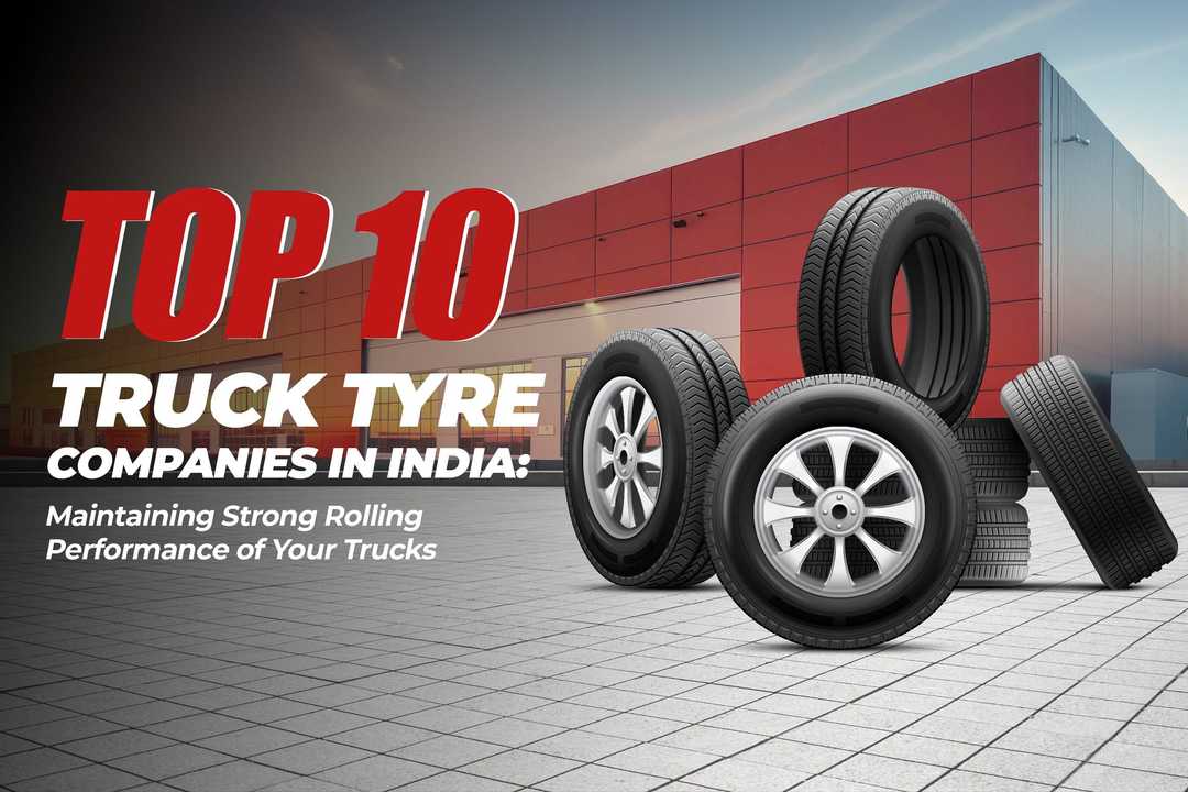 Top 10 Truck Tyres Companies in India