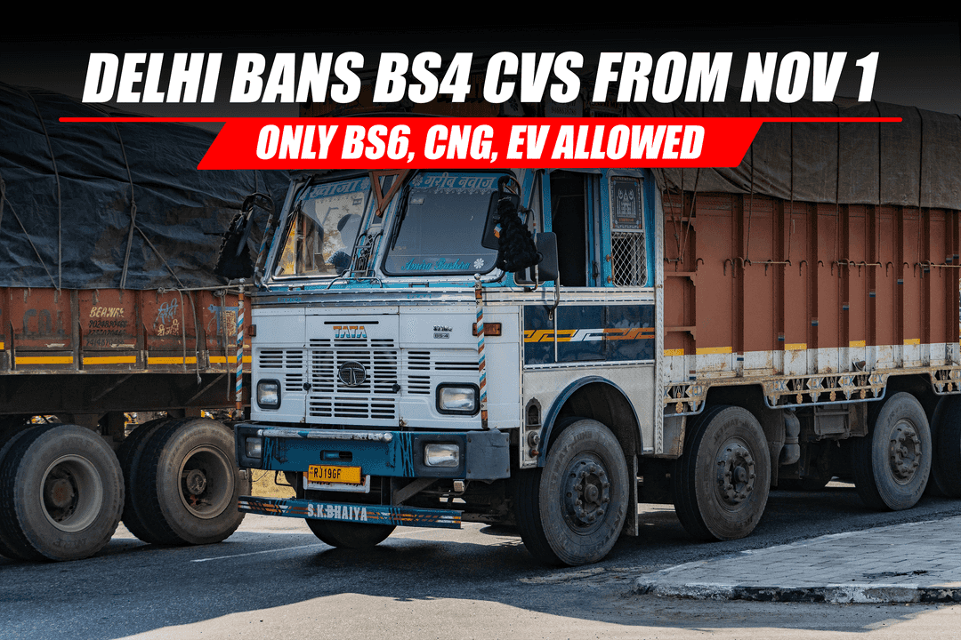 Delhi Bans BS4 CVs from Nov 1: Only BS6, CNG, EV Allowed
