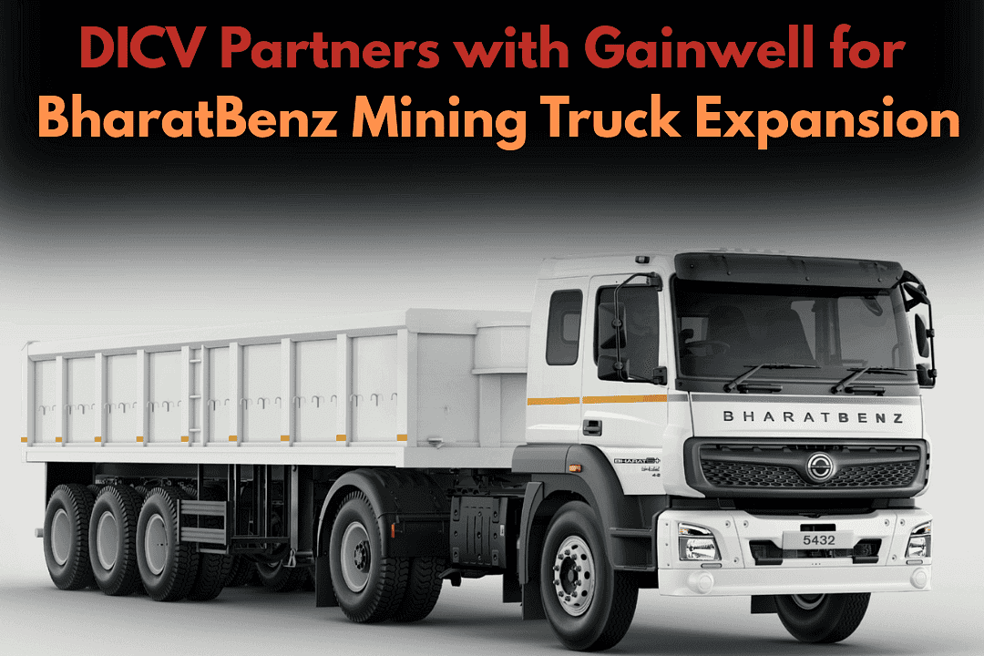DICV Partners with Gainwell for BharatBenz Mining Truck Expansion