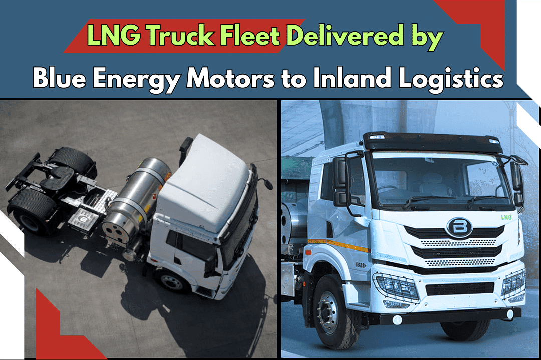 LNG Truck Fleet Delivered by Blue Energy Motors to Inland Logistics