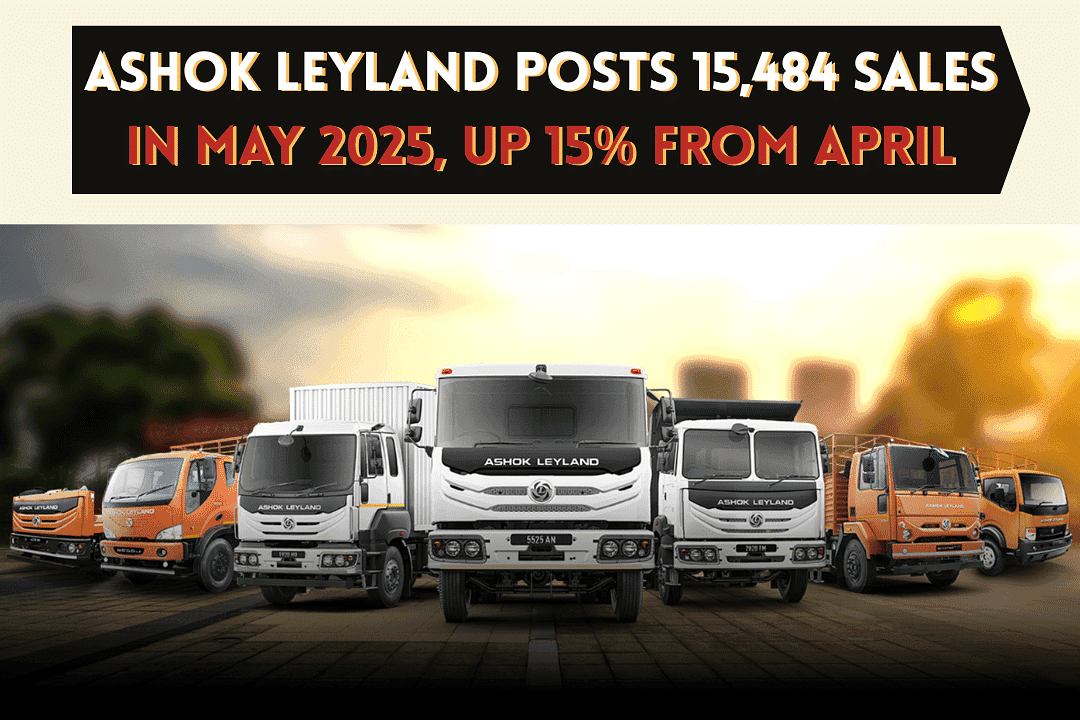 Ashok Leyland Posts 15,484 Sales in May 2025, Up 15% From April