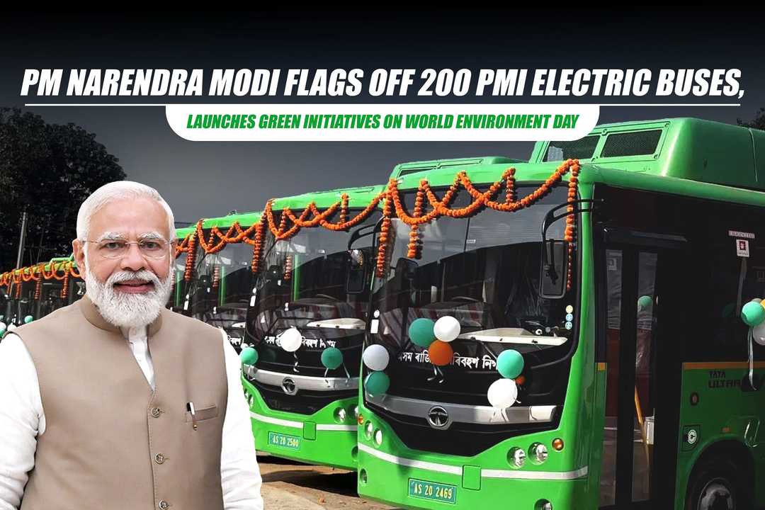 PM Modi Powers India’s Green Future with 200 E-Buses on World Environment Day