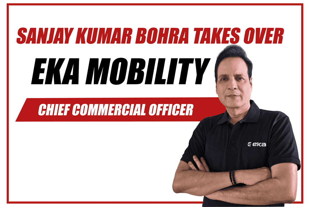 Sanjay Kumar Bohra Takes Over as CCO at EKA Mobility
