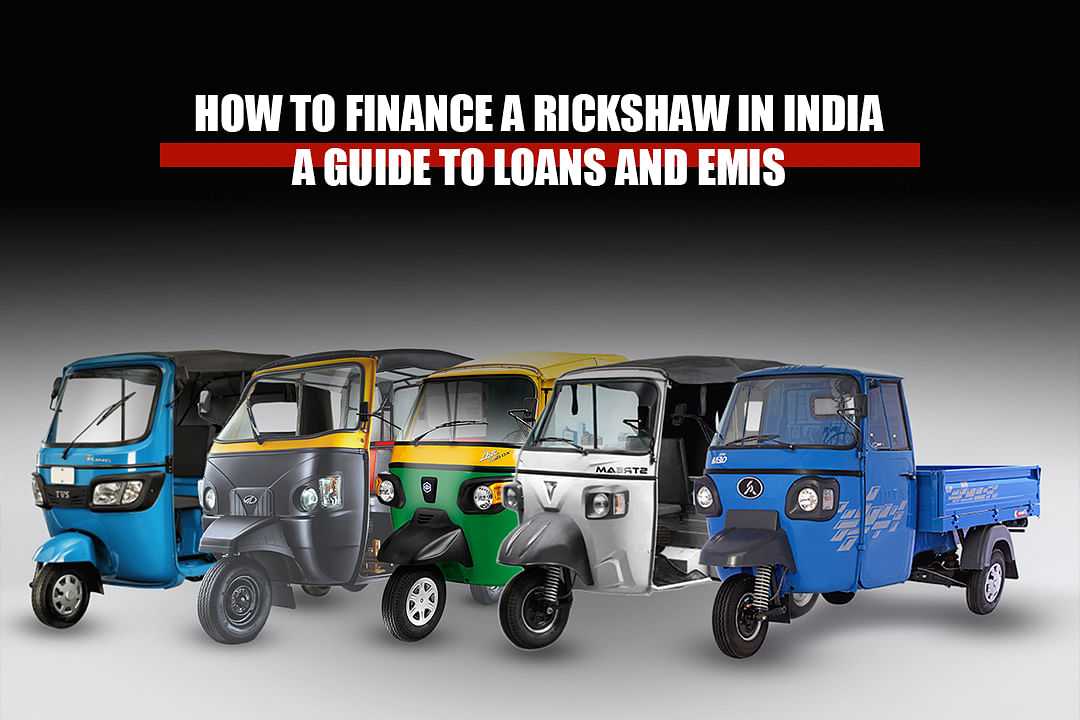 How to Finance a Rickshaw in India: A Guide to Loans and EMIs