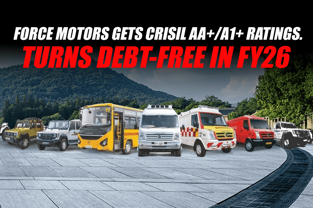 Force Motors Gets CRISIL AA+/A1+ Ratings. Turns Debt-Free in FY26