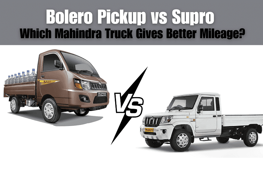 Bolero Pickup vs Supro – Which Mahindra Truck Gives Better Mileage?
