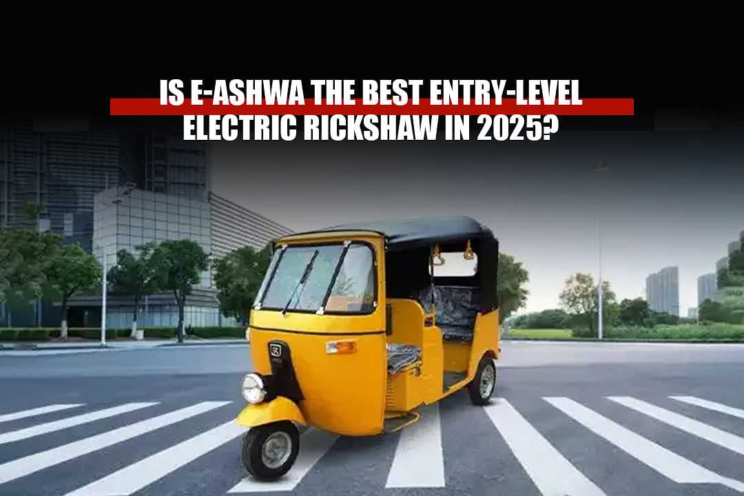 Is E-Ashwa the Best Entry-Level Electric Rickshaw in 2025?