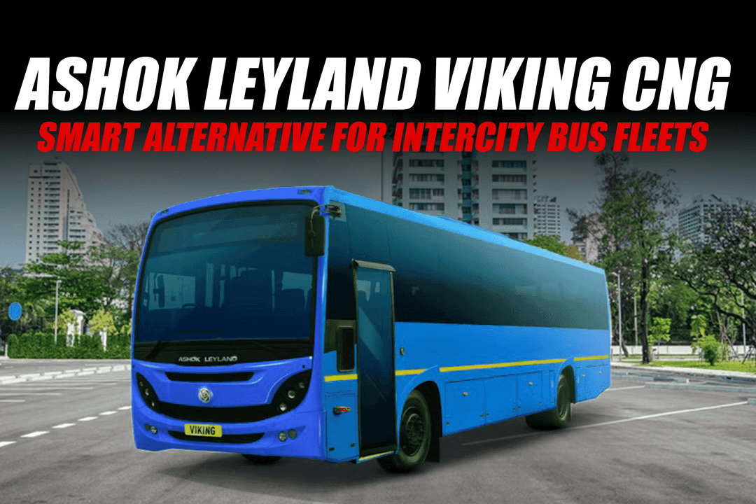 Ashok Leyland Viking CNG: Smart Alternative for Intercity Bus Fleets