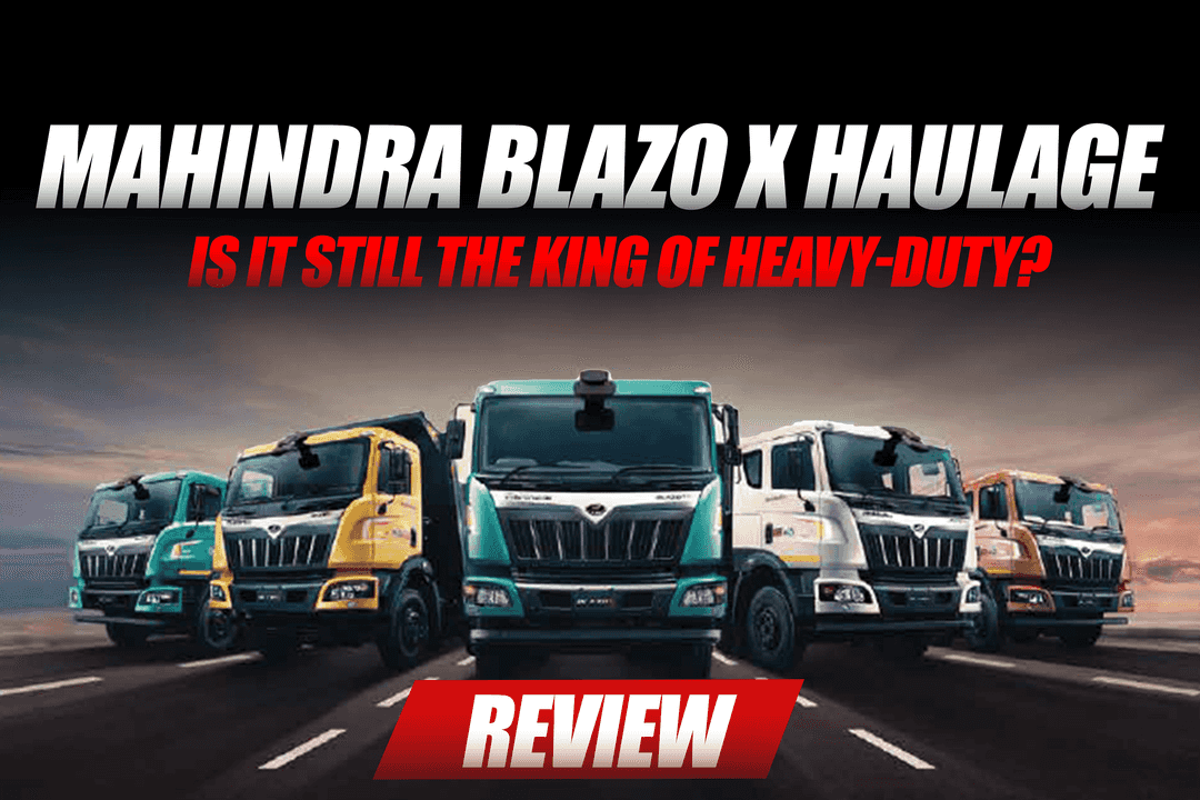 Mahindra Blazo X Haulage Review – Is It Still the Heavy-Duty King?