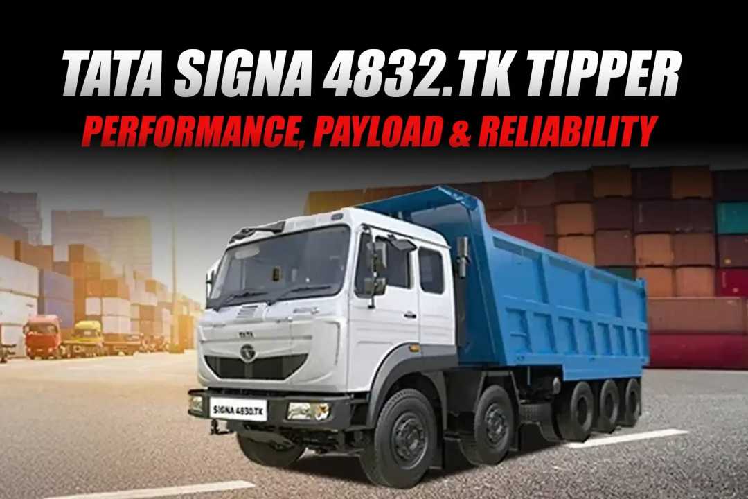 Tata Signa 4832.TK Tipper: Performance, Payload &amp; Reliability