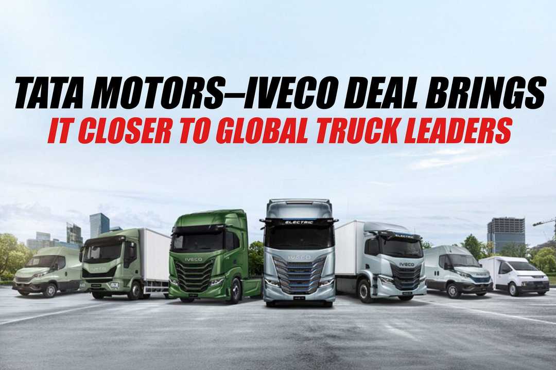 Tata Motors–Iveco Deal Brings It Closer to Global Truck Leaders