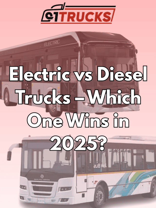Electric vs Diesel Trucks – Which One Wins in 2025?
