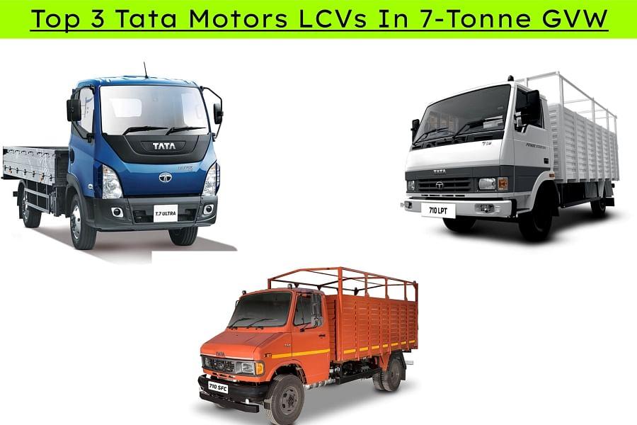Here Are Top 3 Tata Motors LCVs In 7-Tonne GVW Category