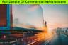 Details You Need To Know About Commercial Vehicle loans