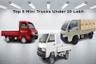 Here Are Top 5 Mini Trucks Under 10 Lakh In India