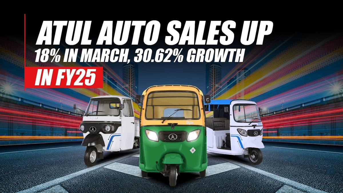 Atul Auto Sales Up 18% in March, 30.62% Growth in FY25