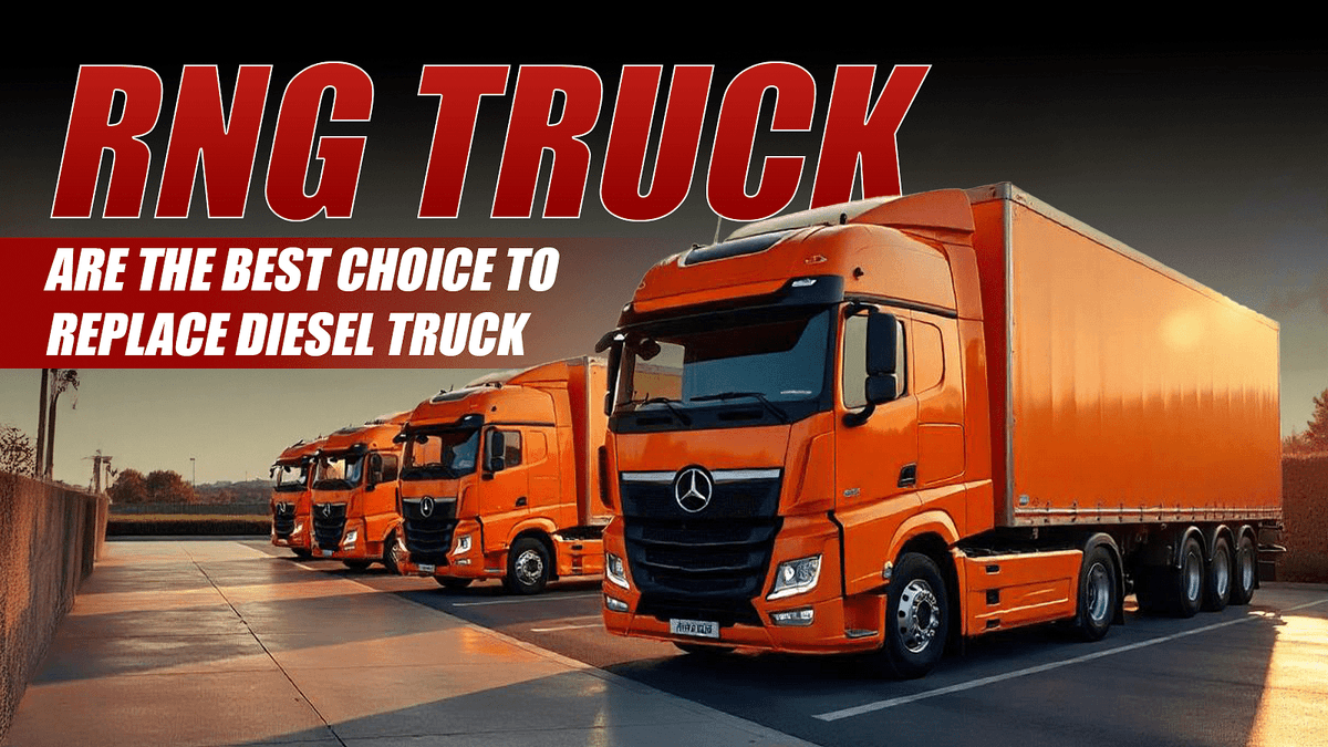 RNG Trucks Are the Best Choice to Replace Diesel Trucks
