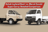 Ashok Leyland Dost+ vs. Maruti Suzuki Super Carry: Detailed Comparison