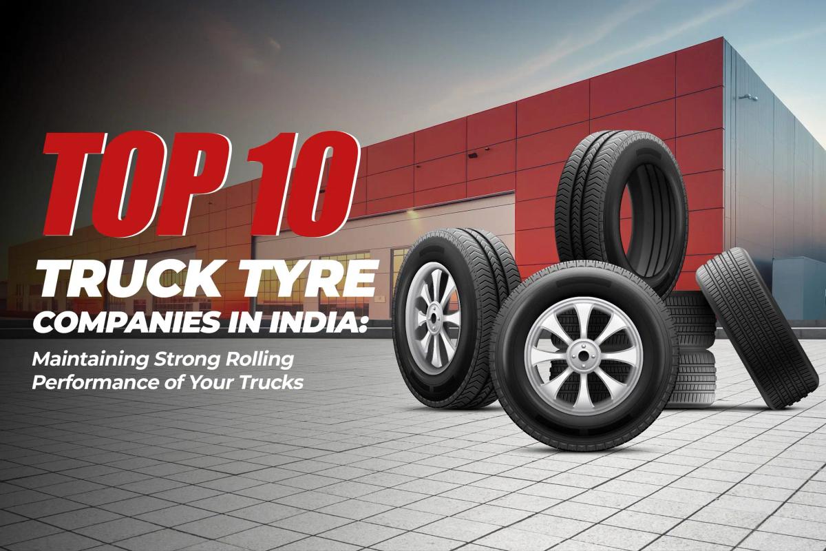 Top 10 Truck Tyres Companies in India