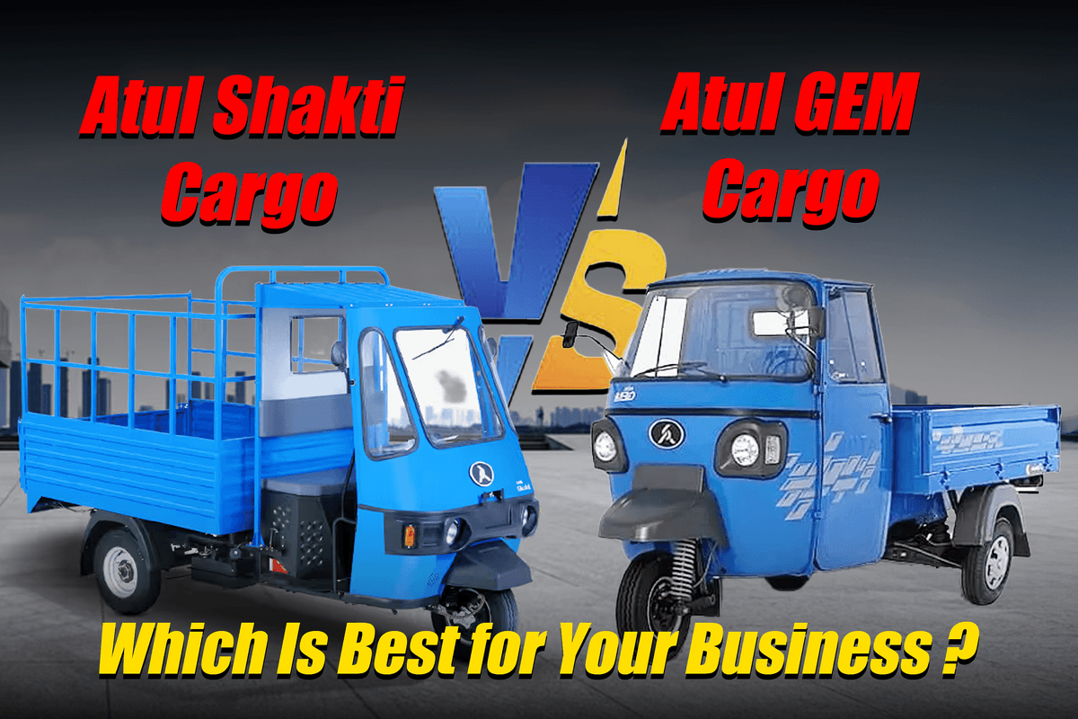 Which of Atul GEM Cargo and Atul Shakti Cargo Is Best For Your Company?