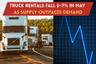 Truck Rentals Fall 5–7% in May as Supply Outpaces Demand