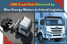 LNG Truck Fleet Delivered by Blue Energy Motors to Inland Logistics