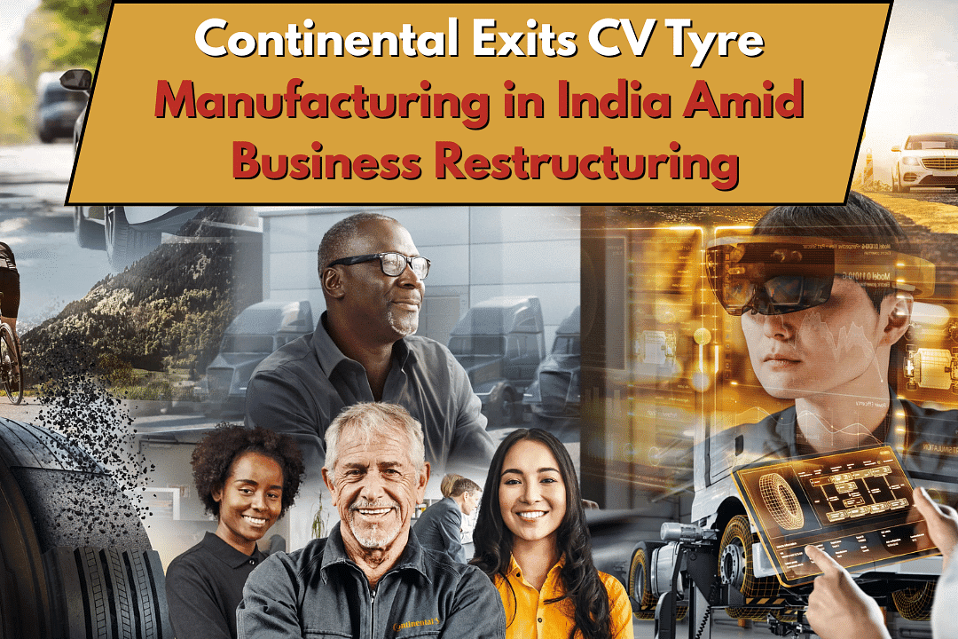 Continental Exits CV Tyre Manufacturing in India Amid Business Restructuring