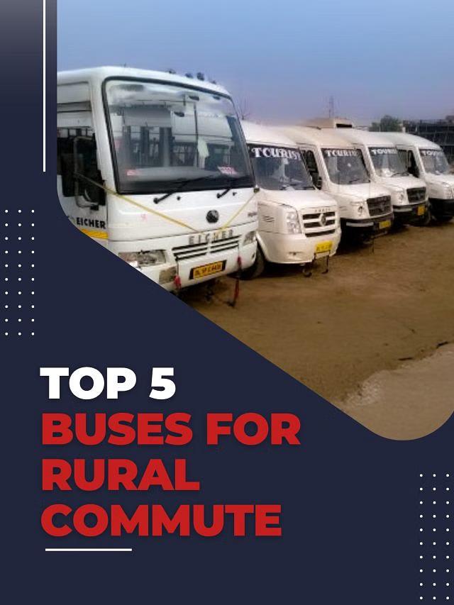 Top 5 Buses for Rural Commute