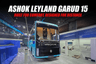 Ashok Leyland Garud 15 Bus: Built for Comfort, Designed for Distance