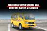 Mahindra Supro School Van – Comfort, Safety & Features