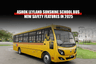 Ashok Leyland Sunshine School Bus – New Safety Features in 2025