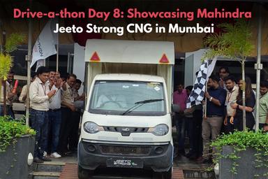 Drive-a-thon Day 8: Showcasing Mahindra Jeeto Strong CNG in Mumbai
