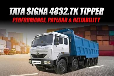 Tata Signa 4832.TK Tipper: Performance, Payload &amp; Reliability