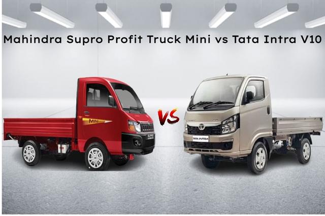 Mahindra Supro Profit Truck Mini vs Tata Intra V10 Spec Comparo