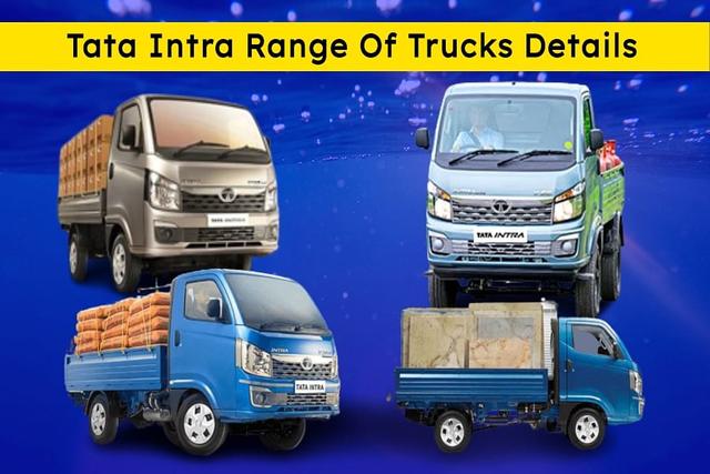 Tata Intra Range Of Trucks Details: Price And Spec Explained