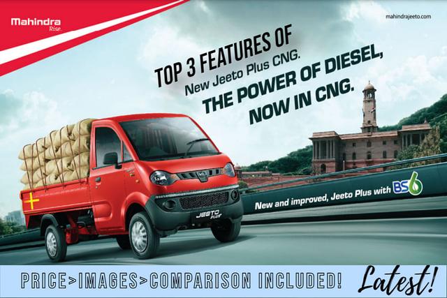 Top 3 Features Of Mahindra Jeeto Plus CNG- Truck Which Comes With Power Of Diesel: BONUS Comparison Included