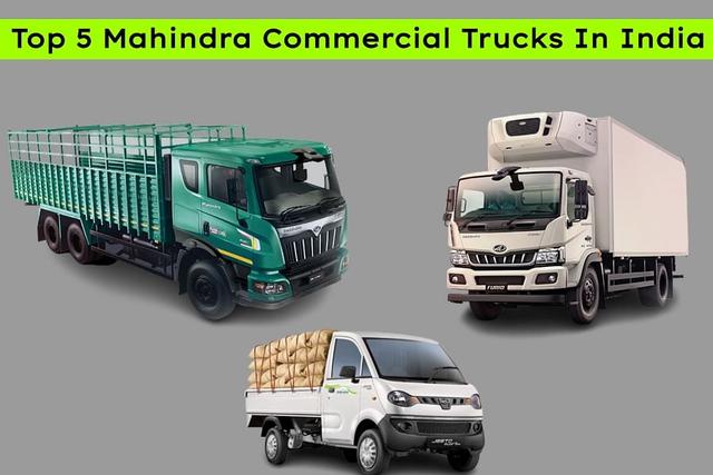 Check Out Top 5 Mahindra Commercial Trucks In India