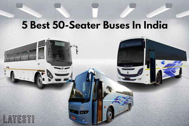 Here Are 5 Best 50-Seater Buses In India You Need