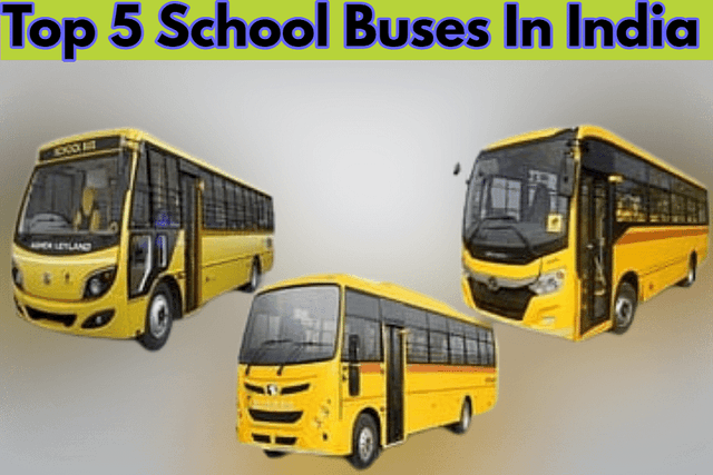 भारत में 5 स्कूल बसों की मूल्य-सुविधाएं सहित सूची देखें