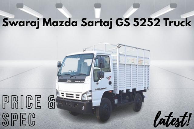 स्वराज मज़्दा सरताज जीएस 5252 ट्रक का  का पूरा विवरण