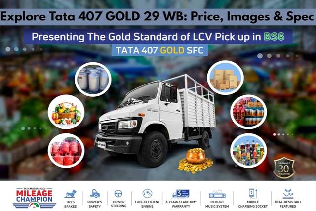Tata 407 GOLD 29 WB With Legendary 4 SPCR Engine, Strongest Chassis In Class, Light Weight Loadbody- Everything You Need To Know