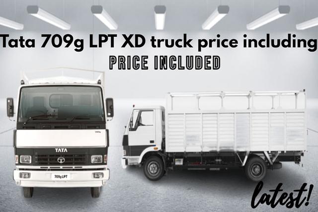 टाटा 709g LPT XD ट्रक का मूल्य सहित सहित अन्य जानकारी